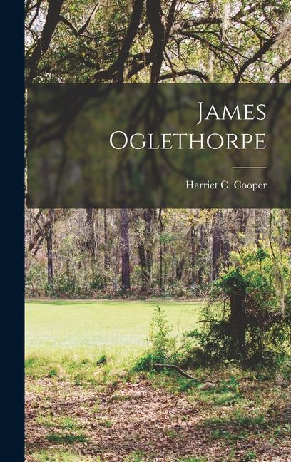 Knjiga James Oglethorpe Harriet C. Cooper