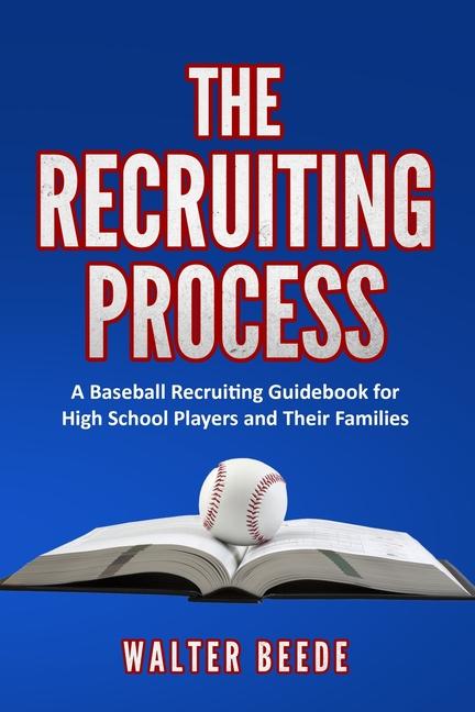 Knjiga The Recruiting Process Walter A Beede