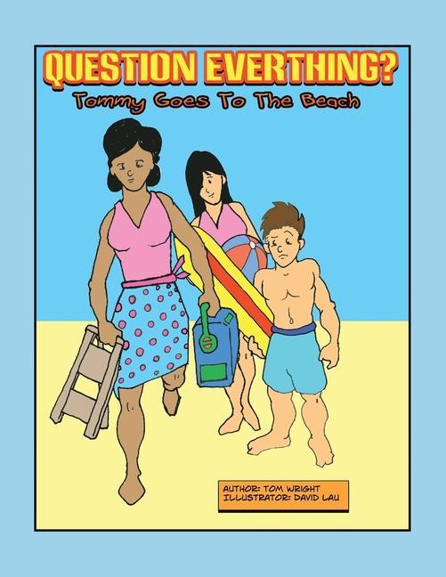 Knjiga Tommy Goes to the Beach: Question Everything David Lau