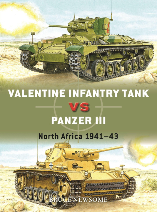 Kniha Valentine Infantry Tank Vs Panzer III: North Africa 1941-43 