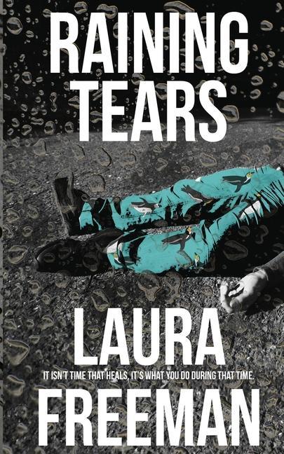 Knjiga Raining Tears Laura Freeman