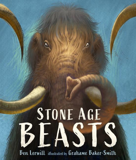Book Stone Age Beasts Grahame Baker-Smith