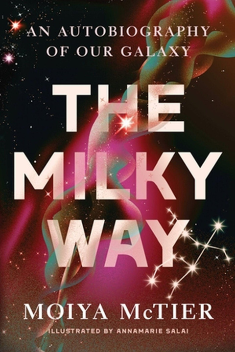 Kniha The Milky Way: An Autobiography of Our Galaxy 