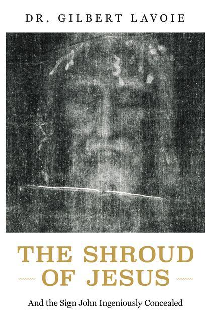 Kniha God Is at Work: The Shroud of Jesus and the Gospel of John 