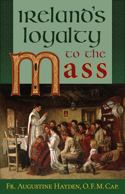 Книга Ireland's Loyalty to the Mass 