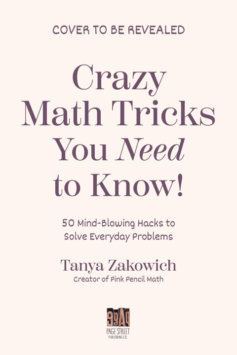 Libro Crazy Math Tricks You Need to Know!: 50 Mind-Blowing Math Hacks to Solve Everyday Problems ZAKOWICH TANYA