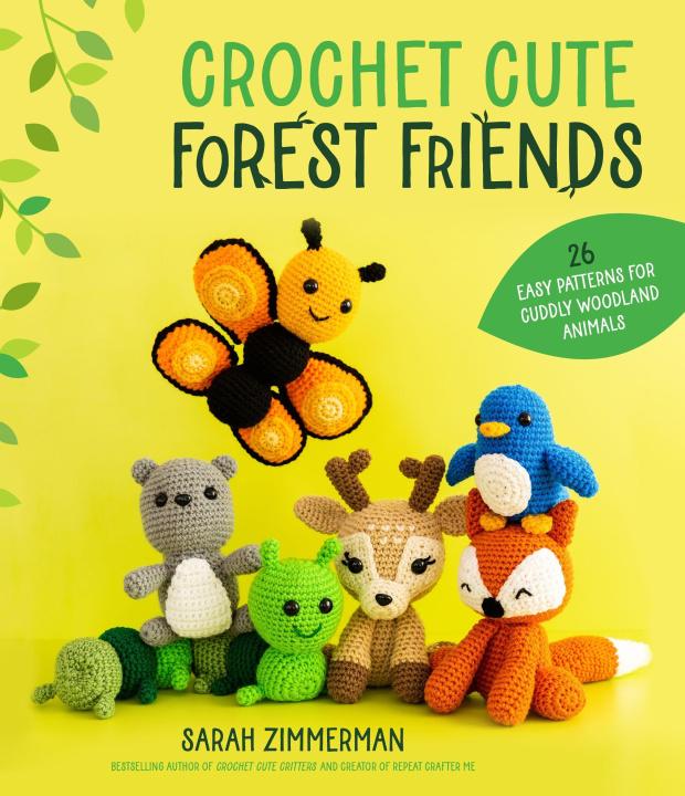 Carte Crochet Cute Forest Friends: 25 Easy Amigurumi Patterns for Cuddly Woodland Animals 