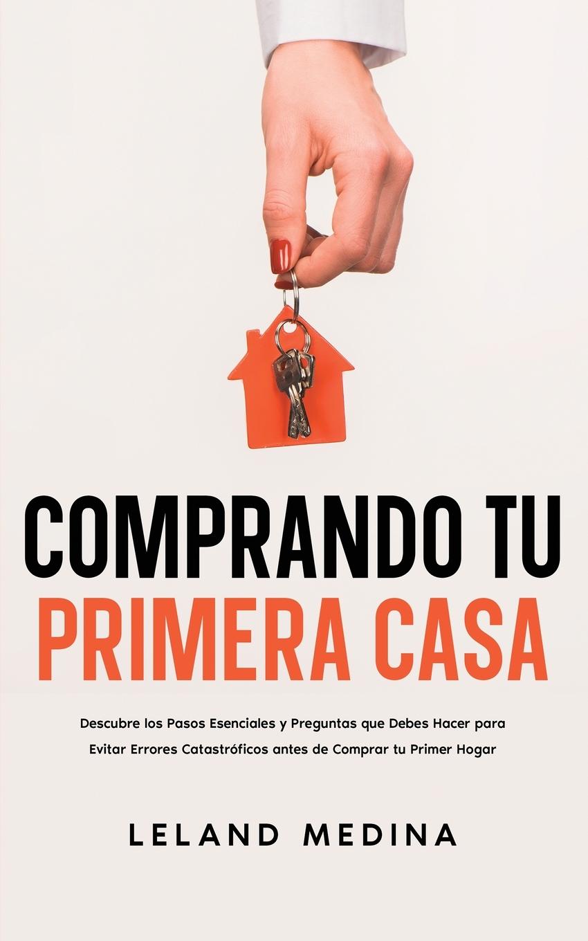 Kniha Comprando tu Primera Casa Leland Medina