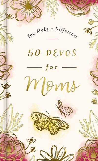 Knjiga You Make a Difference: 50 Devos for Moms DaySpring