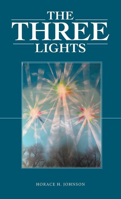 Knjiga The Three Lights Horace H. Johnson