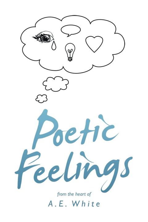 Knjiga Poetic Feelings A.E. White
