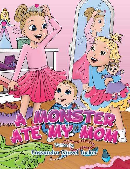 Knjiga A Monster Ate My Mom Cassandra Cauvel Tucker