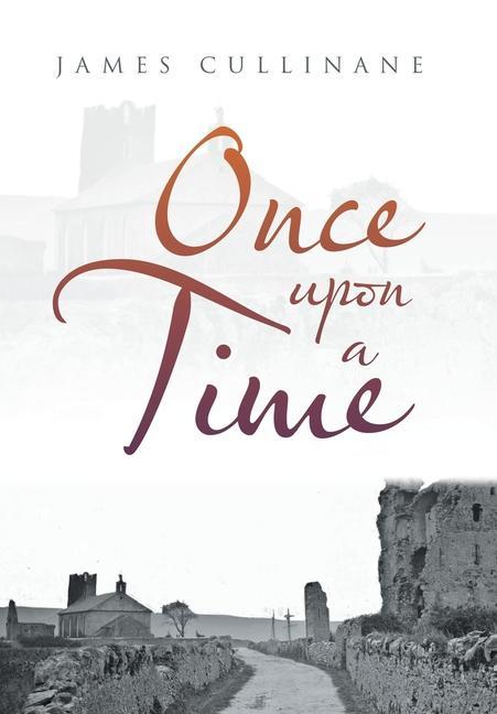 Knjiga Once Upon a Time James Cullinane