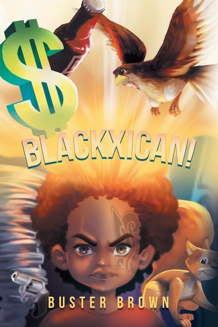 Knjiga Blackxican! Buster Brown