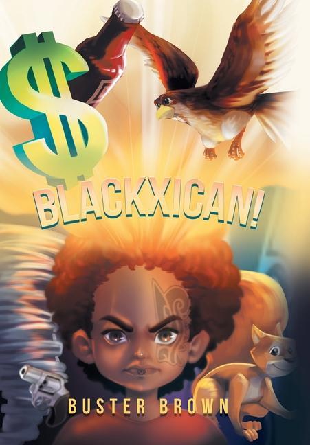 Knjiga Blackxican! Buster Brown