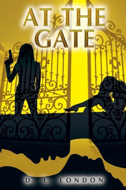 Knjiga At the Gate D.L. London