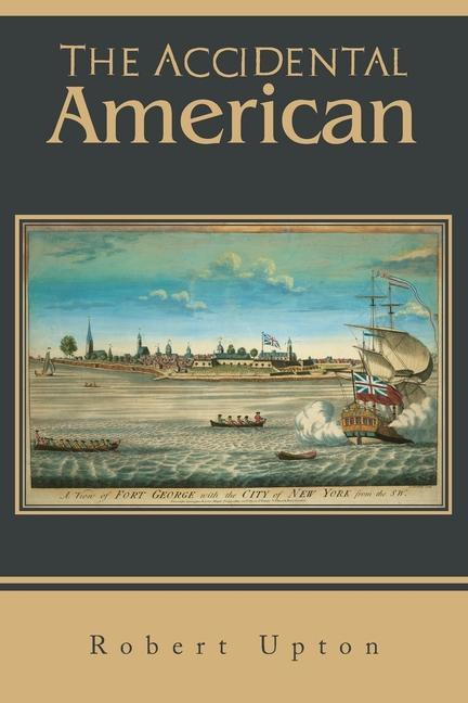 Knjiga The Accidental American Robert Upton