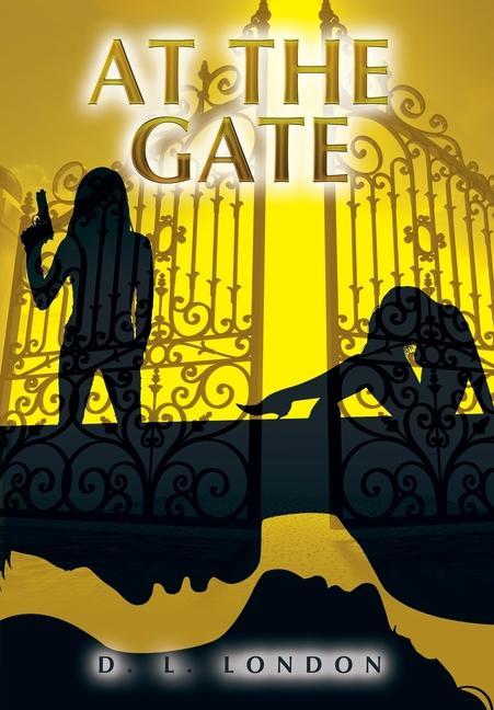 Knjiga At the Gate D.L. London