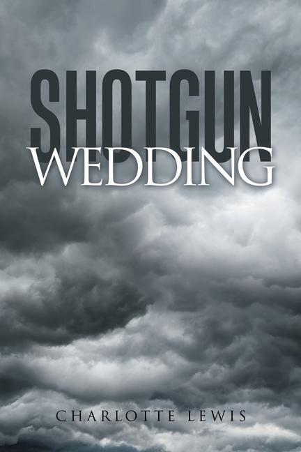 Knjiga Shotgun Wedding Charlotte Lewis