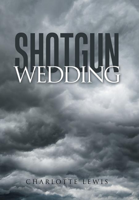 Knjiga Shotgun Wedding Charlotte Lewis