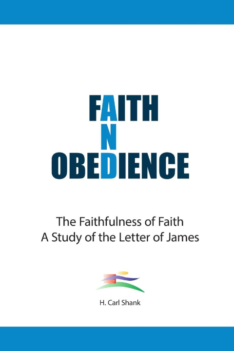 Knjiga Faith And Obedience Carl Shank
