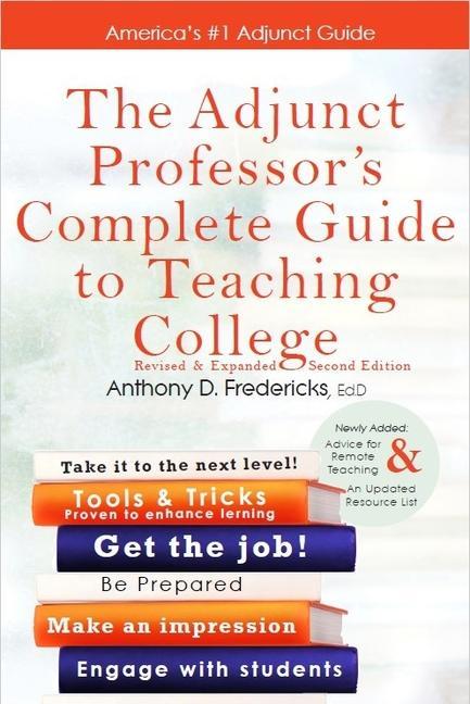 Buch Adjunct Professor's Complete Guide to Teaching College Fredericks