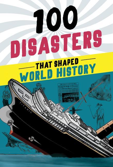 Knjiga 100 Disasters That Shaped World History 