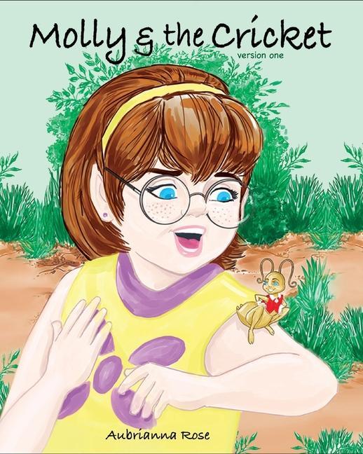 Knjiga Molly And The Cricket: Version 1 Aubrianna Rose