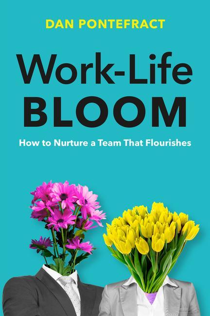 Kniha Work-Life Bloom Dan Pontefract