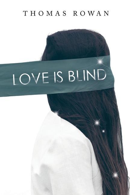 Knjiga Love is Blind Thomas Rowan