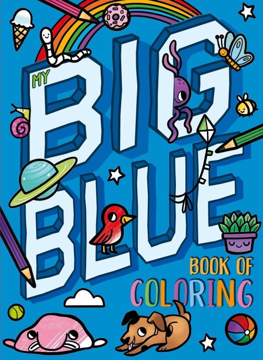 Kniha My Big Blue Book of Coloring: With Over 90 Coloring Pages Kaley Mccabe