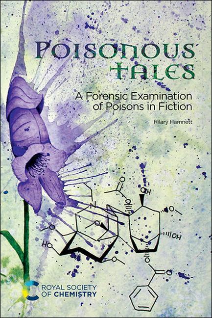 Книга Poisonous Tales: A Forensic Examination of Poisons in Fiction 
