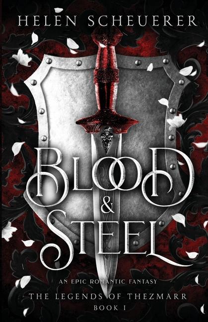 Книга Blood & Steel: An epic romantic fantasy 