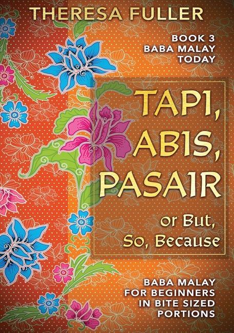 Boek Tapi, Abis, Pasair or But, So, Because Theresa Fuller
