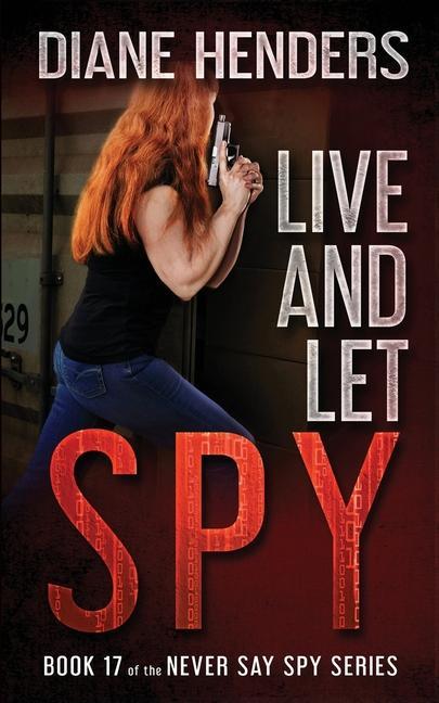 Книга Live And Let Spy Diane Henders