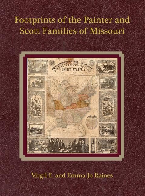 Kniha Footprints of the Painter and Scott Families of Missouri Emma Jo Painter Raines