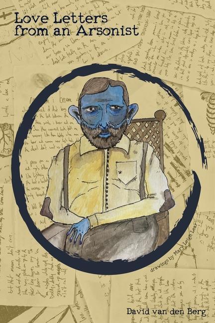 Book Love Letters from an Arsonist David van den Berg