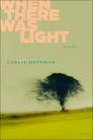 Knjiga When There Was Light 