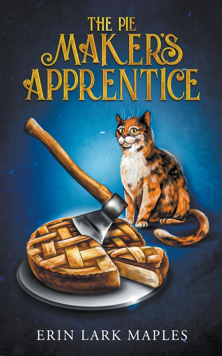 Knjiga The Pie Maker's Apprentice Erin Lark Maples