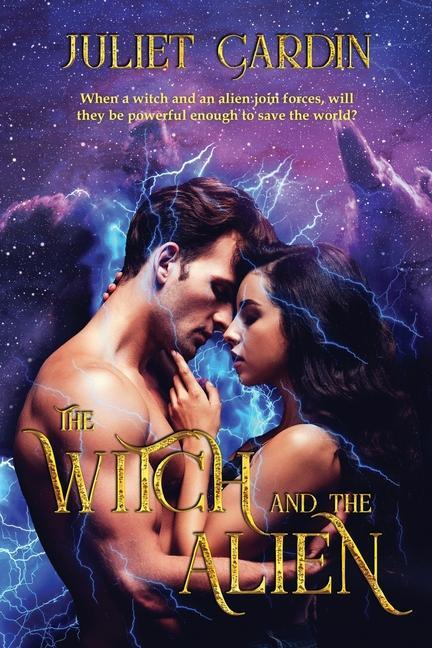 Knjiga The Witch and the Alien Juliet Cardin