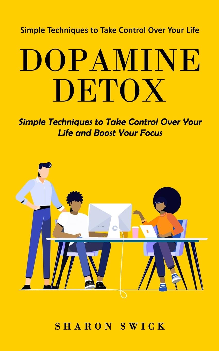 Книга Dopamine Detox 