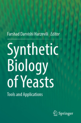 Книга Synthetic Biology of Yeasts Farshad Darvishi Harzevili