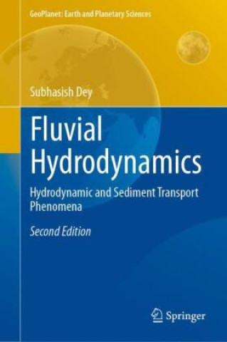 Book Fluvial Hydrodynamics Subhasish Dey