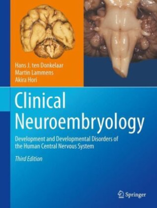 Книга Clinical Neuroembryology Hans J. ten Donkelaar