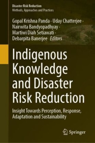 Buch Indigenous Knowledge and Disaster Risk Reduction Gopal Krishna Panda