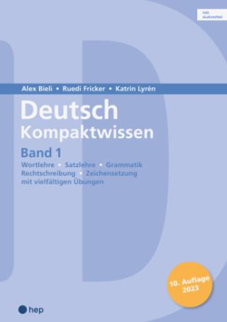 Kniha Deutsch Kompaktwissen. Band 1 (Print inkl. eLehrmittel) Alex Bieli