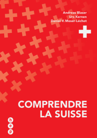 Kniha Comprendre la Suisse Daniel Hurter
