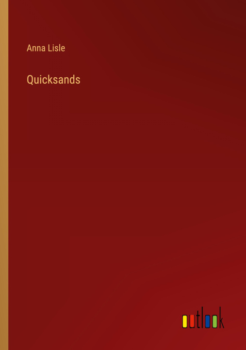 Libro Quicksands Anna Lisle