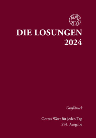 Kniha Losungen Deutschland 2024 / Die Losungen 2024 Herrnhuter Brüdergemeine