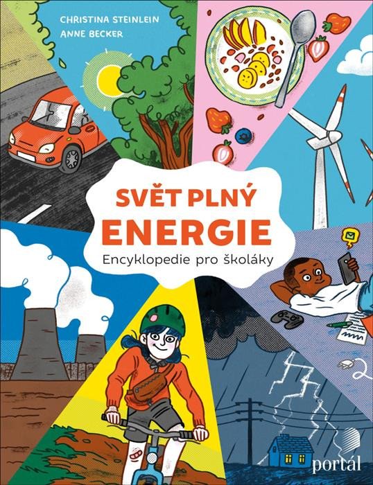 Kniha Svět plný energie Christina Steinlein; Anne Becker